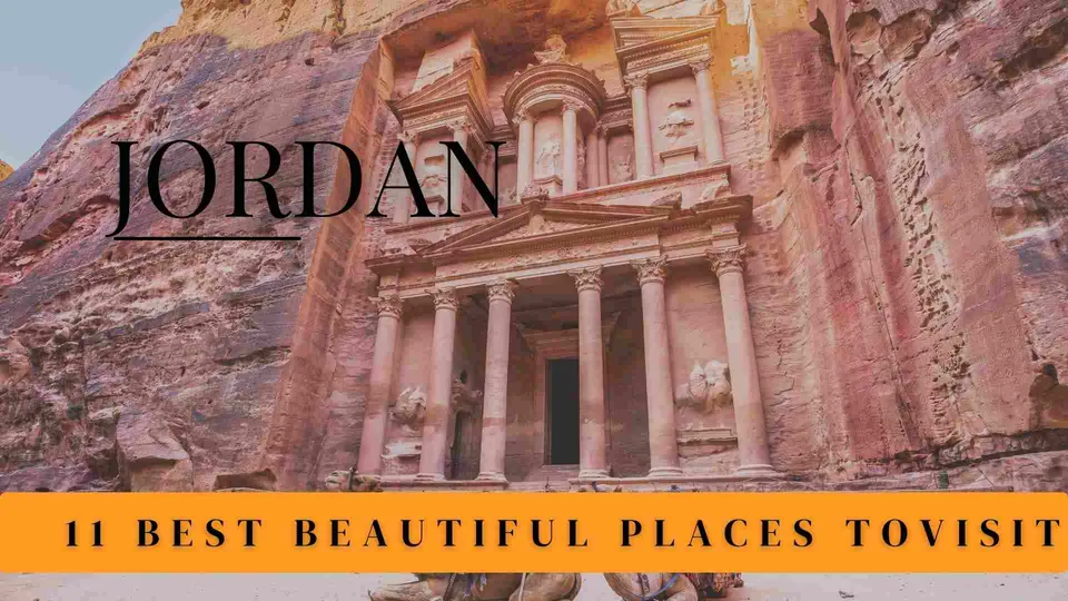 ภาพอาคารหินแกะสลักที่มีเสาเรียงกันหน้าประตู มีข้อความ JORDAN และแถบสีส้มเขียนว่า 11 BEST BEAUTIFUL PLACES TOVISIT