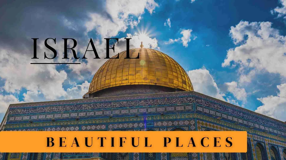 อาคารที่มีโดมสีทองประดับด้วยกระเบื้องสีน้ำเงินและเขียว มีข้อความ "ISRAEL" และ "BEAUTIFUL PLACES" ซ้อนทับบนภาพท้องฟ้าสีฟ้าที่มีเมฆ